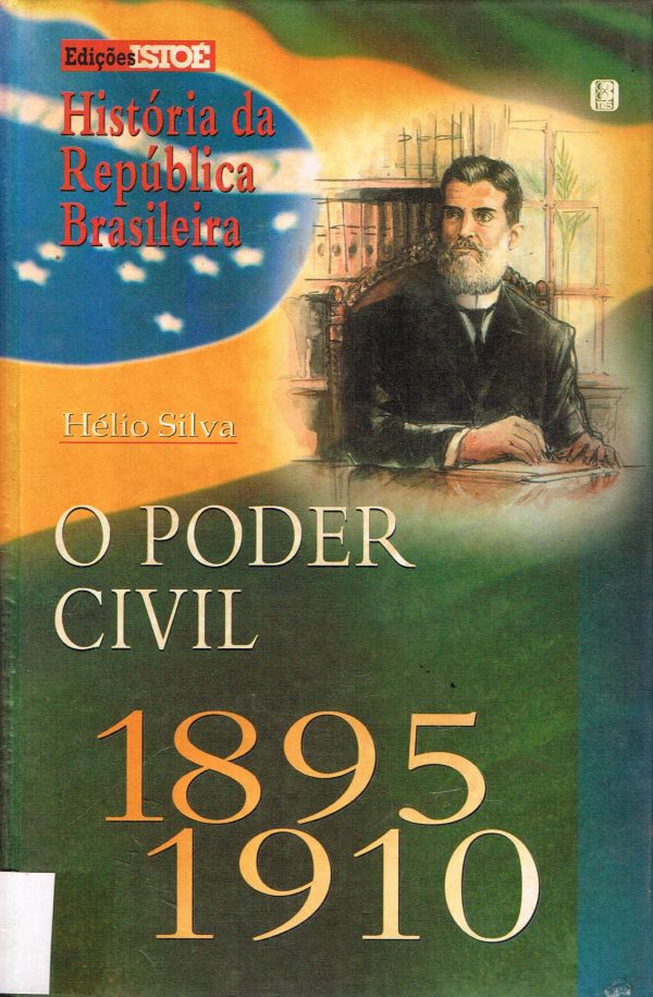 Poder Civil, O - 1895/1910